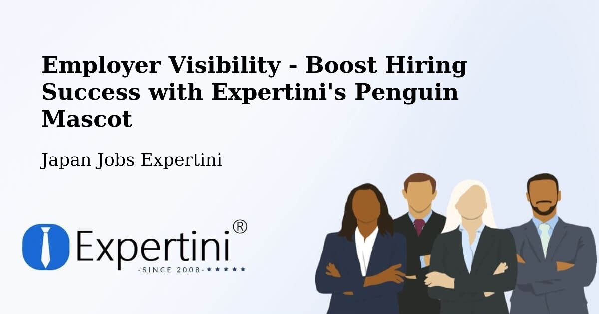 CV and Resume Visibility Optimization – Toda Shi - Japan Jobs Expertini